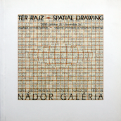 Spatial Drawings - Ter Rajz